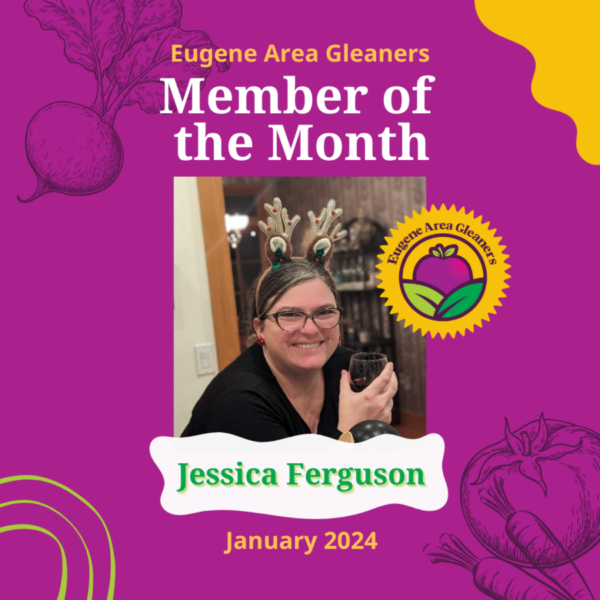 Eugene Area Gleaners - Member of the Month - January 2024 - Jessica Ferguson